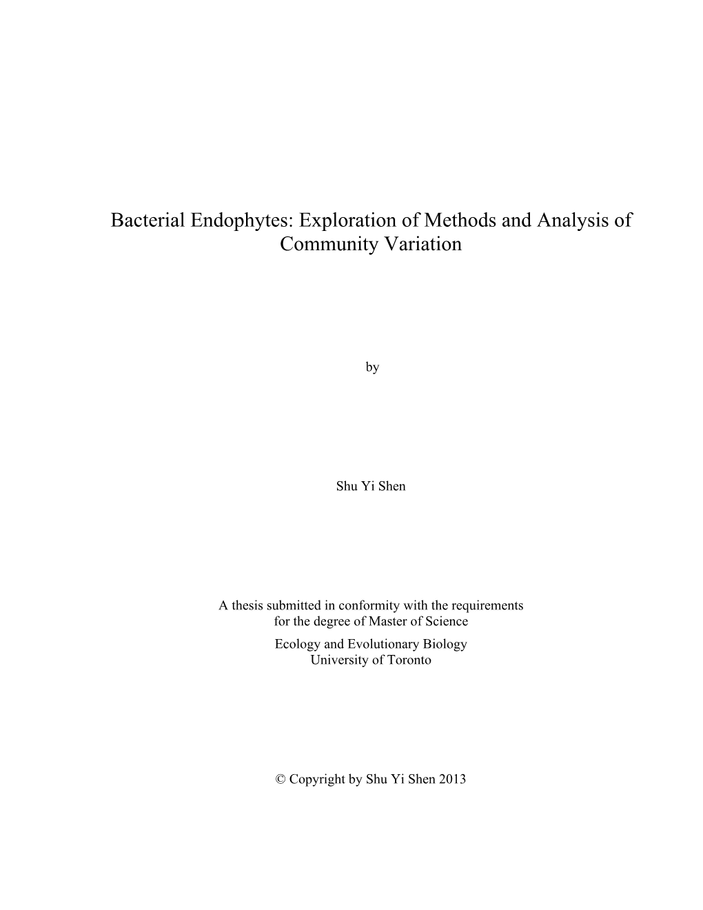 Bacterial Endophytes: Exploration of Methods and Analysis of Community Variation