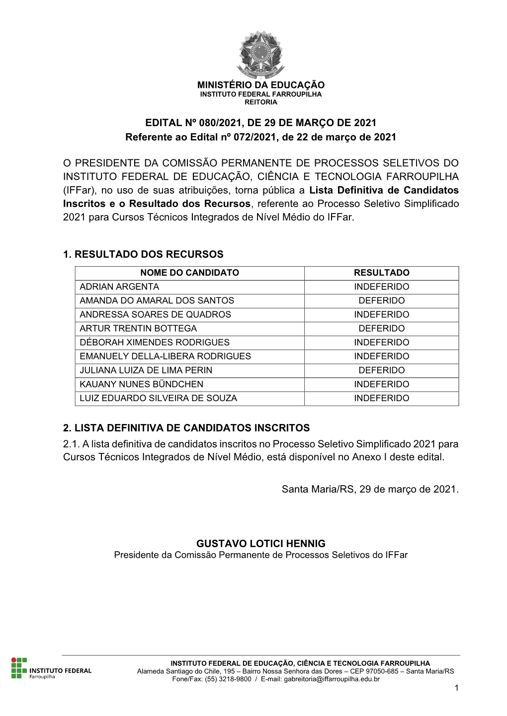 EDITAL Nº 080/2021, DE 29 DE MARÇO DE 2021 Referente Ao Edital Nº 072/2021, De 22 De Março De 2021