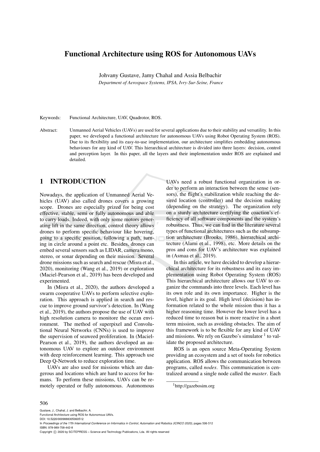 Functional Architecture Using ROS for Autonomous Uavs