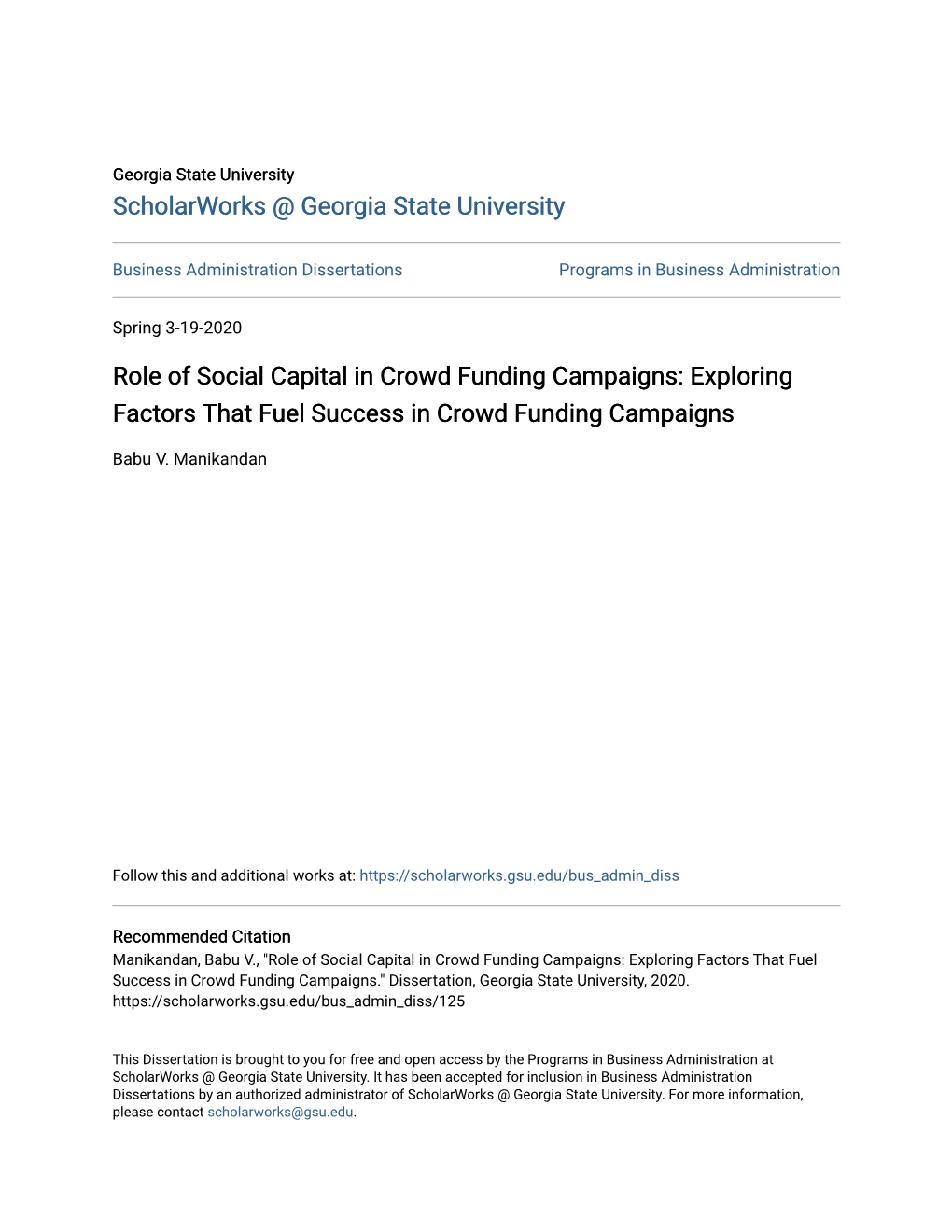 Role of Social Capital in Crowd Funding Campaigns: Exploring Factors That Fuel Success in Crowd Funding Campaigns