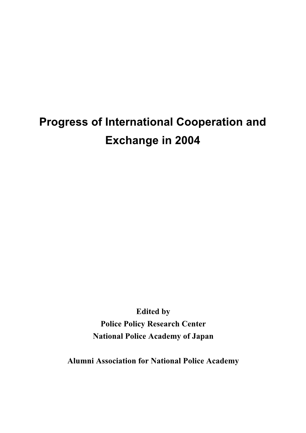 Progress of International Cooperation and Exchange in 2004