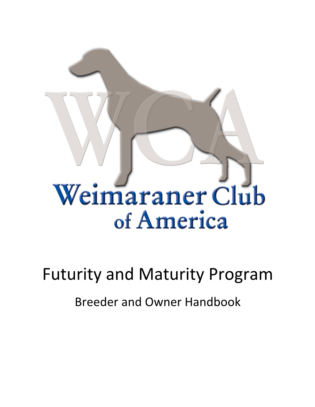 Futurity and Maturity Program Breeder and Owner Handbook