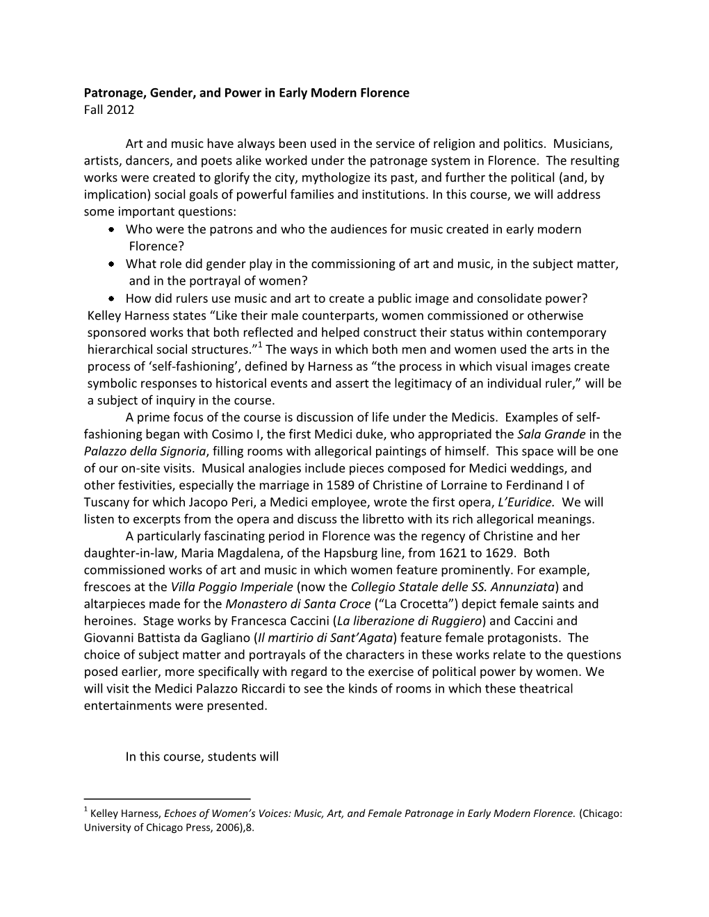 Patronage, Gender, and Power in Early Modern Florence Fall 2012 Art and Music Have Always Been Used in the Service of Religion