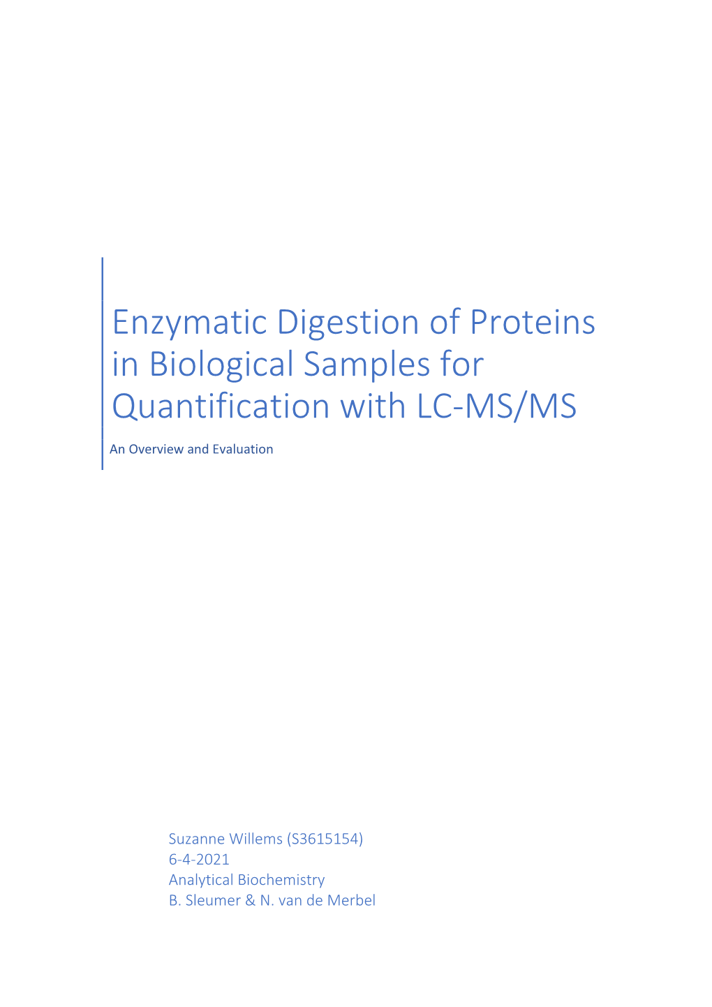 Enzymatic Digestion of Proteins in Biological Samples for Quantification with LC-MS/MS an Overview and Evaluation