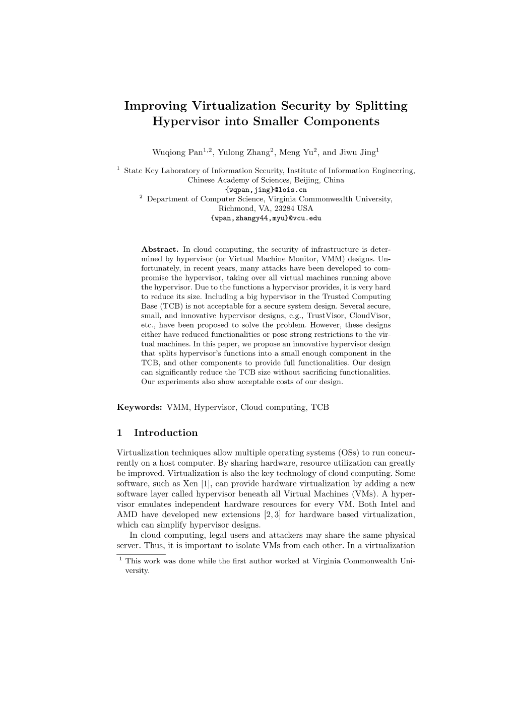 Improving Virtualization Security by Splitting Hypervisor Into Smaller Components