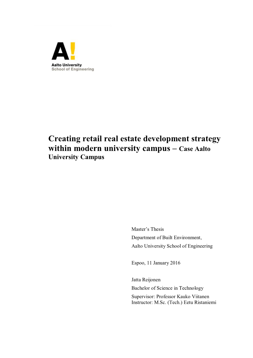 Creating Retail Real Estate Development Strategy Within Modern University Campus – Case Aalto University Campus