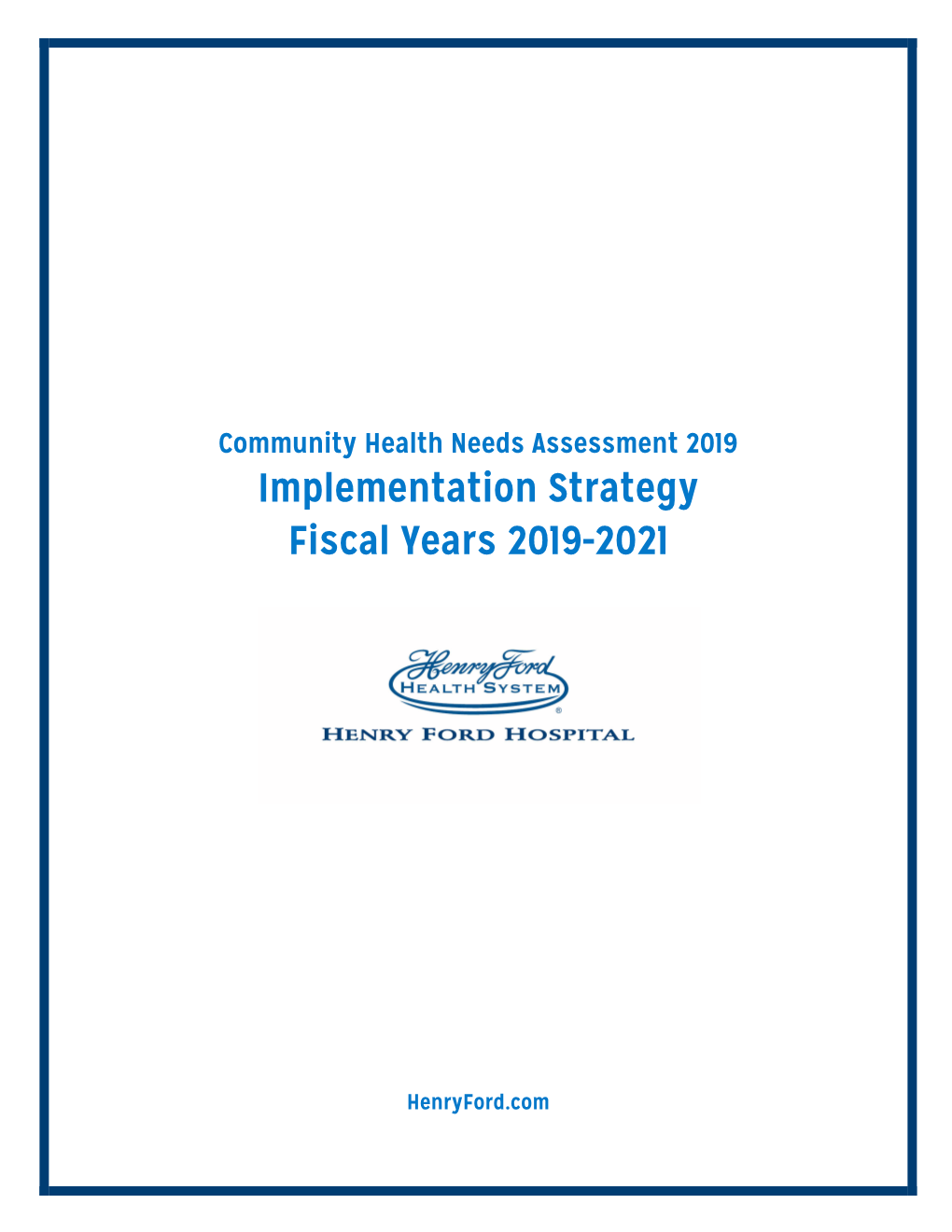 Implementation Strategy Fiscal Years 2019-2021