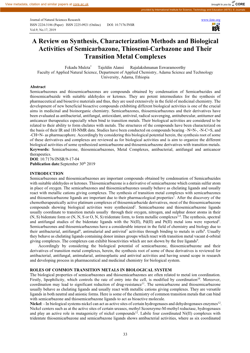 A Review on Synthesis, Characterization Methods and Biological Activities of Semicarbazone, Thiosemi-Carbazone and Their Transition Metal Complexes