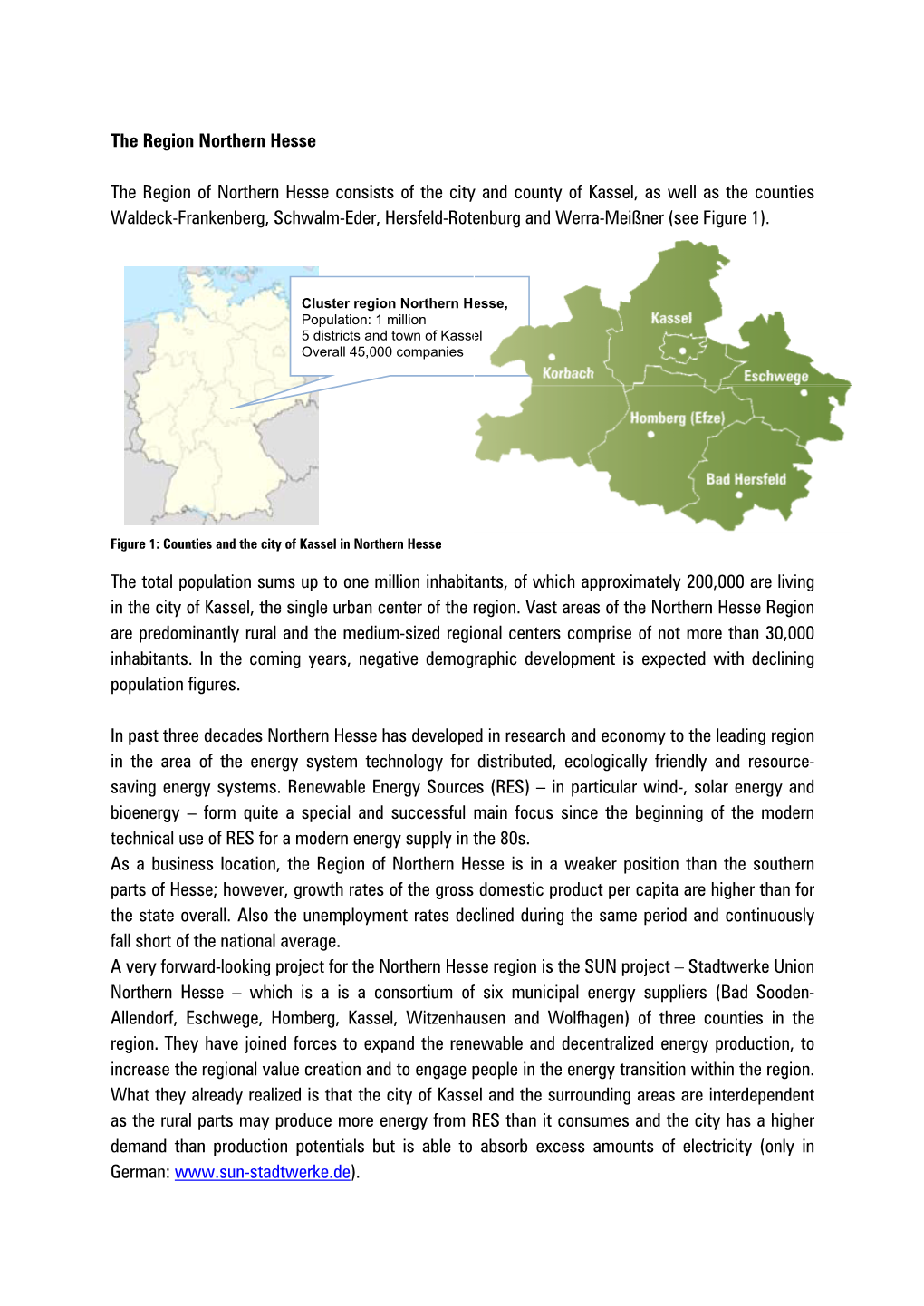 The Region Northern Hesse the Region of Northern