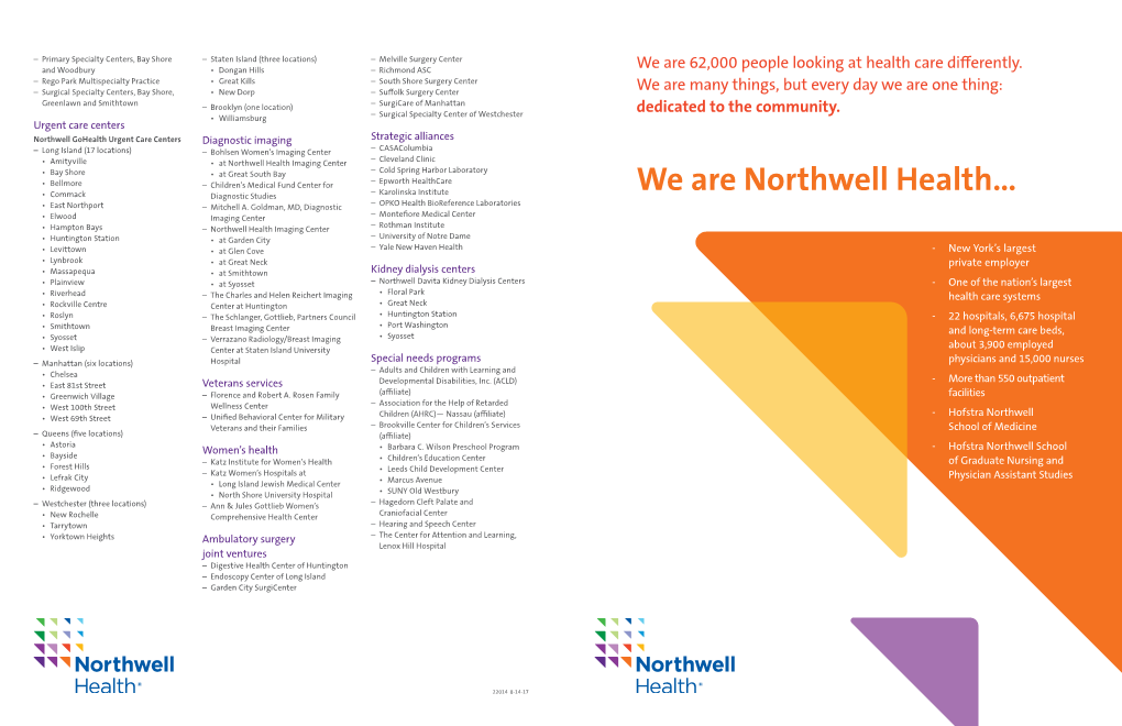 We Are Northwell Health... Diagnostic Studies • East Northport –– Mitchell A