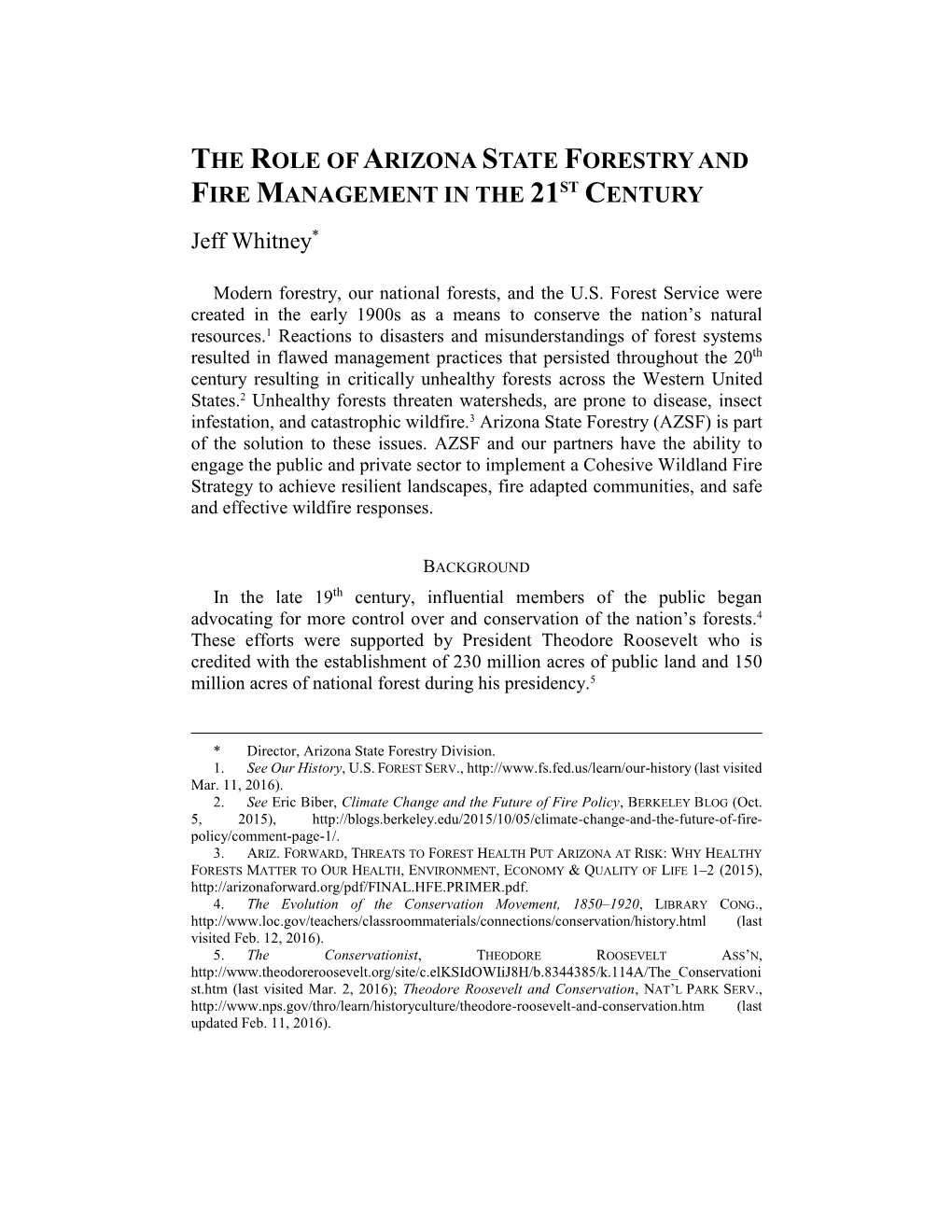 THE ROLE of ARIZONA STATE FORESTRY and FIRE MANAGEMENT in the 21ST CENTURY Jeff Whitney