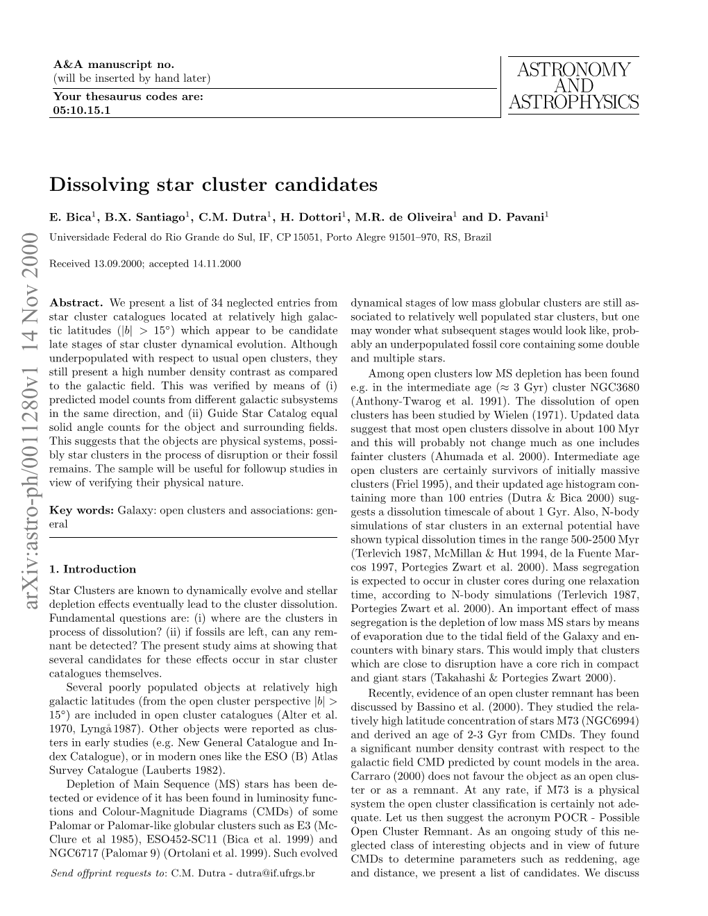 ASTRONOMY and ASTROPHYSICS Dissolving Star Cluster Candidates