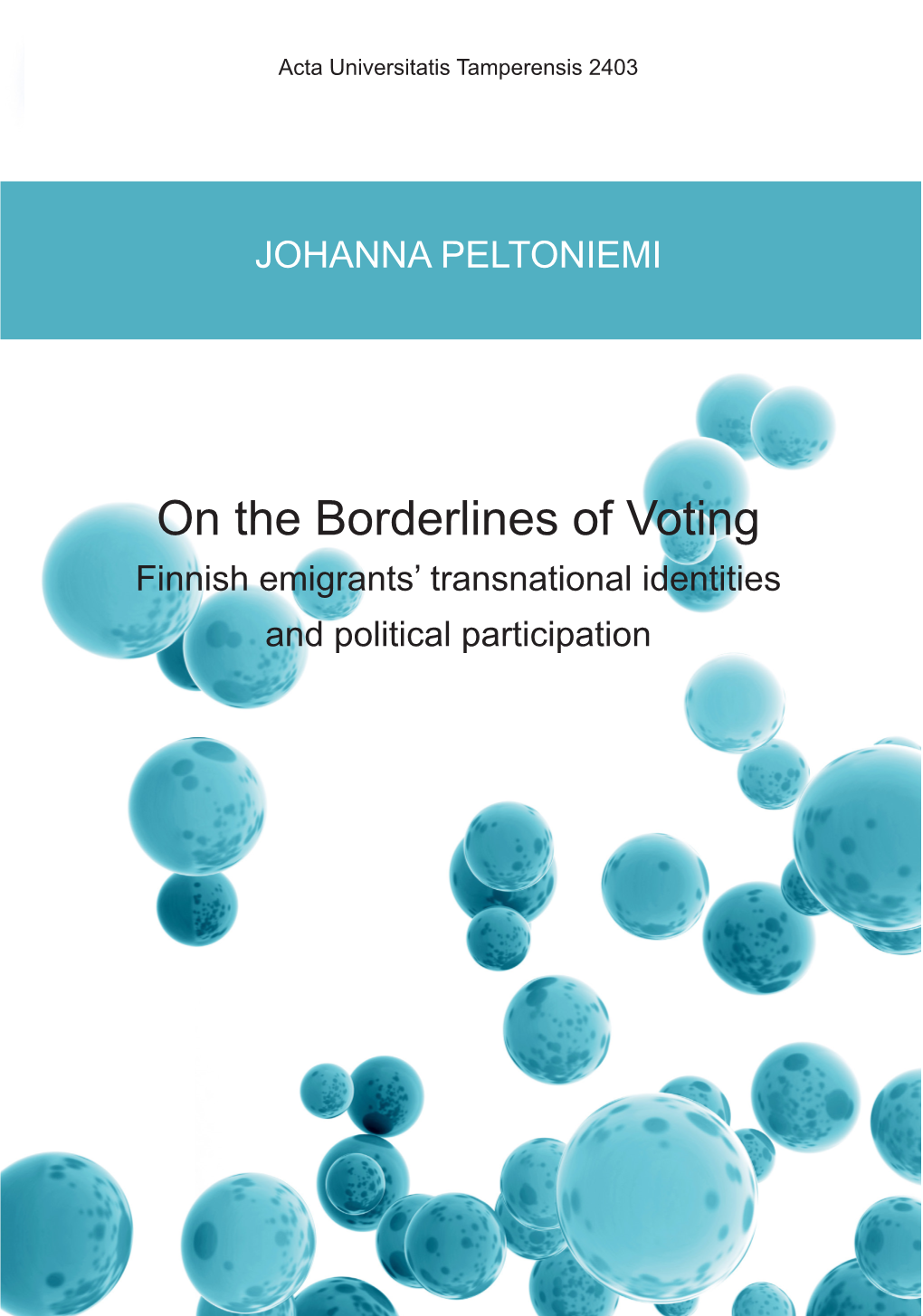 On the Borderlines of Voting Acta Universitatis Tamperensis 2403