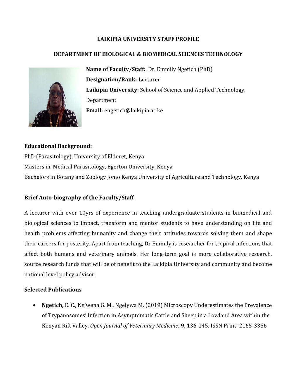 Dr. Emmily Ngetich (Phd) Designation/Rank: Lecturer Laikipia University: School of Science and Applied Technology, Department Email: Engetich@Laikipia.Ac.Ke