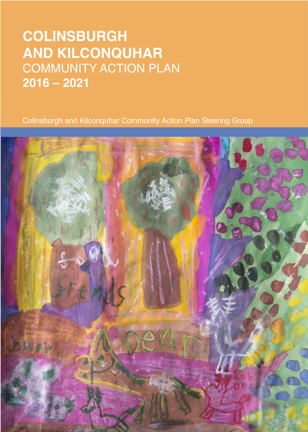 Colinsburgh and Kilconquhar Community Action Plan 2016 – 2021