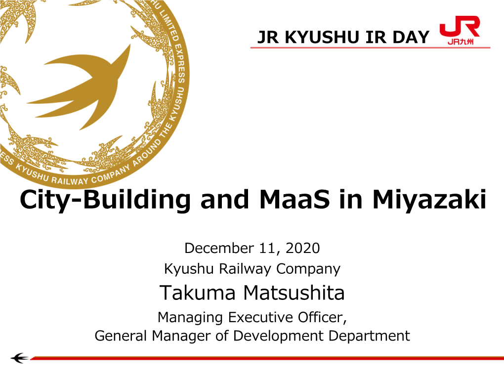 City-Building and Maas in Miyazaki