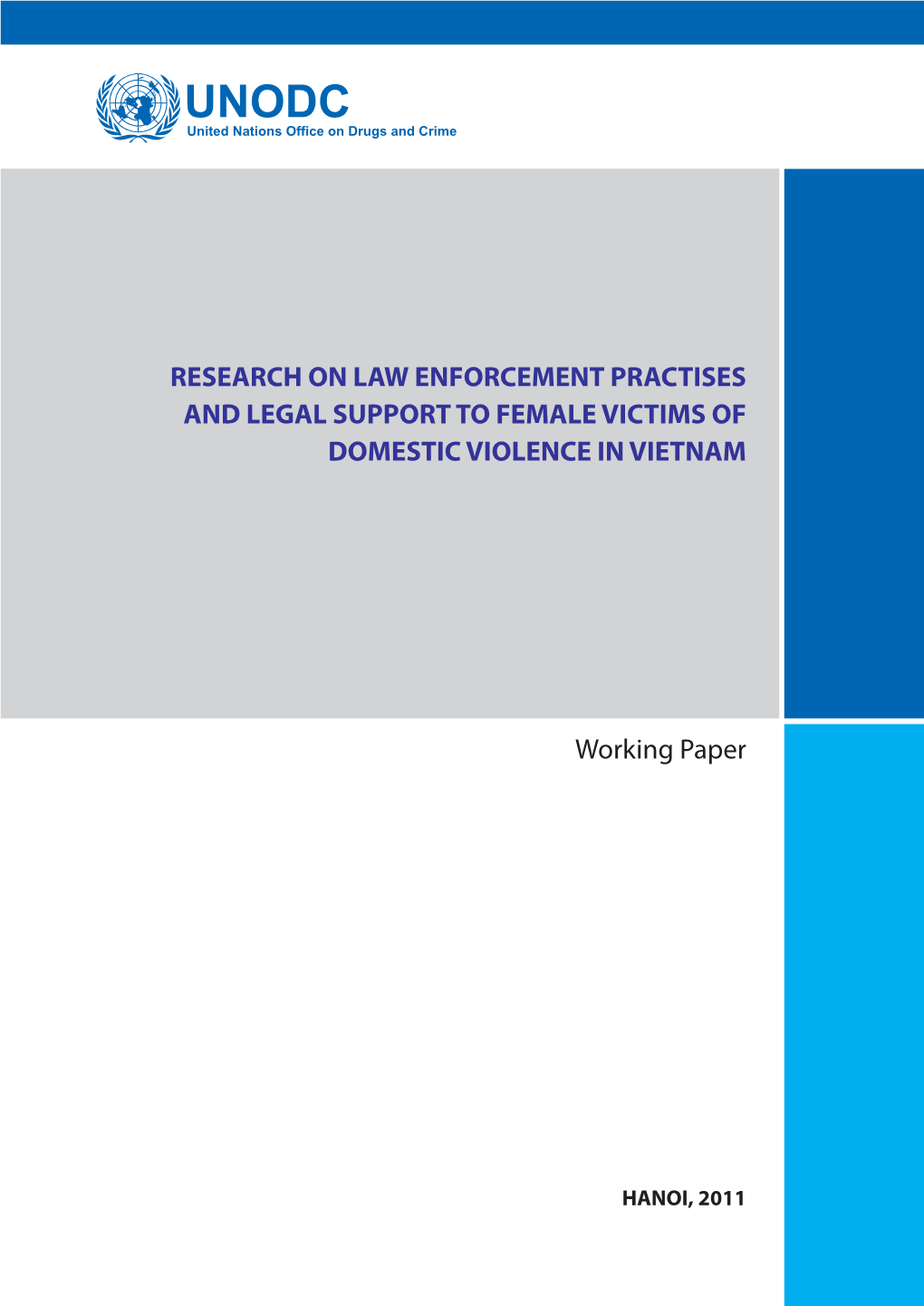 Research on Law Enforcement Practises and Legal Support to Female Victims of Domestic Violence in Vietnam