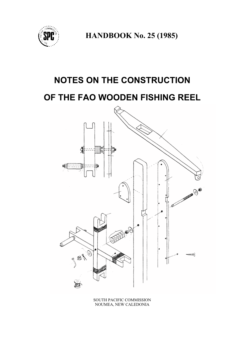 Notes on the Construction of the FAO Wooden Fishing Reel [By Hamish Mckenzie and Others]