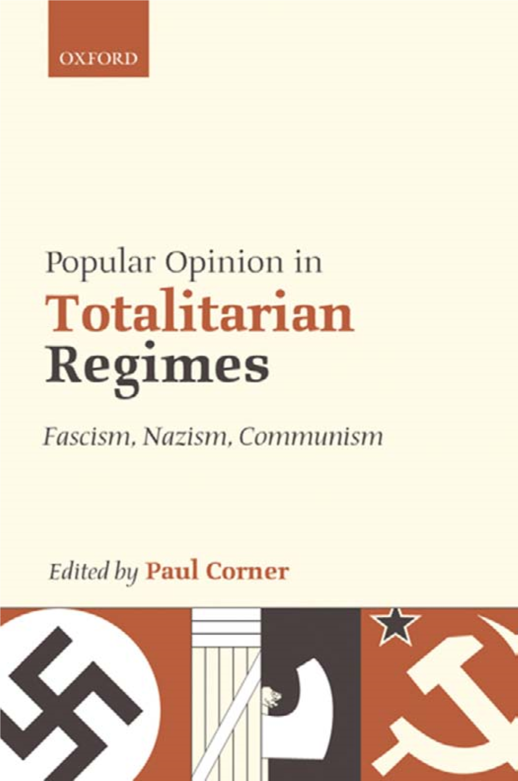 Popular Opinion in Totalitarian Regimes: Fascism, Nazism, Communism