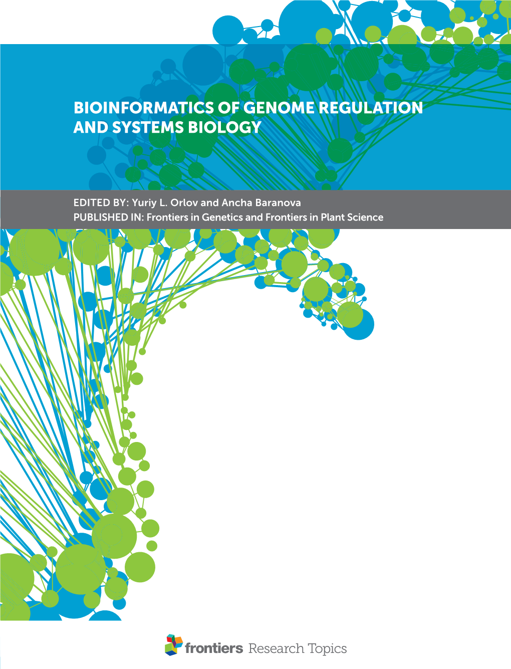 Bioinformatics of Genome Regulation and Systems Biology