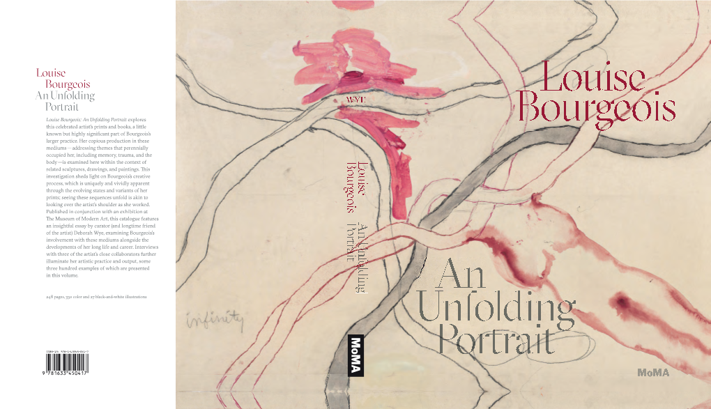 Louise Bourgeois an Unfolding Portrait Prints, Books, and the Creative Process