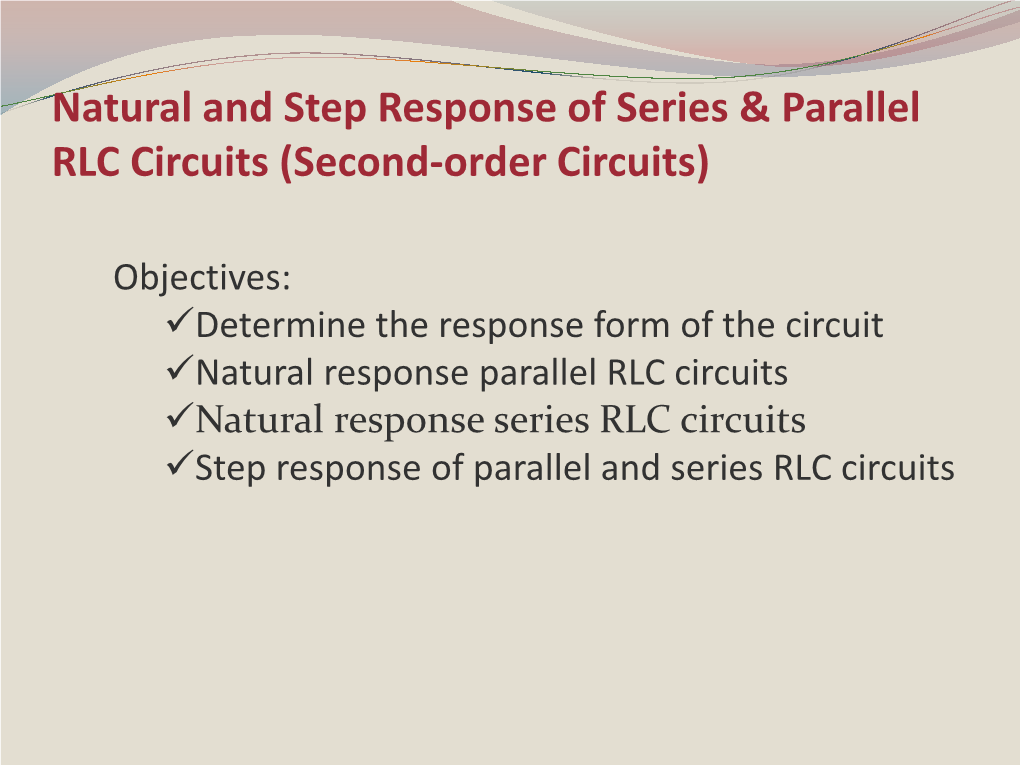 Natural and Step Response of Series & Parallel RLC Circuits (Second