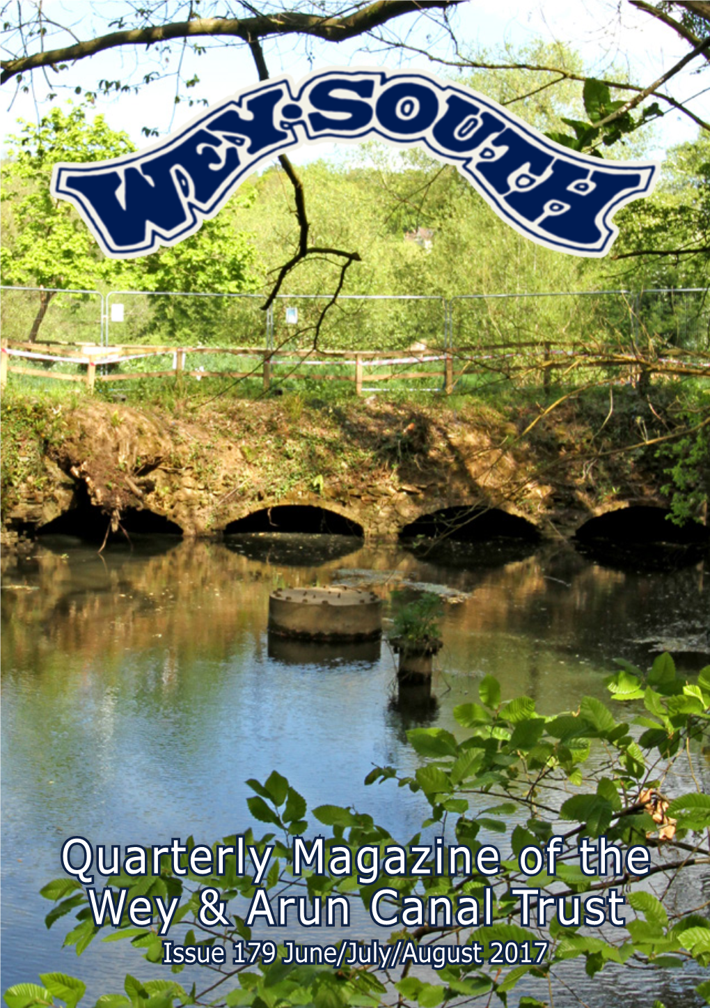 Quarterly Magazine of the Wey & Arun Canal Trust