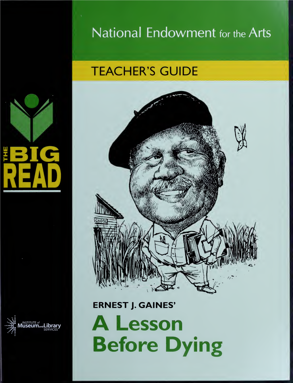 Ernest J. Gaines' a Lesson Before Dying : a Teacher's Guide