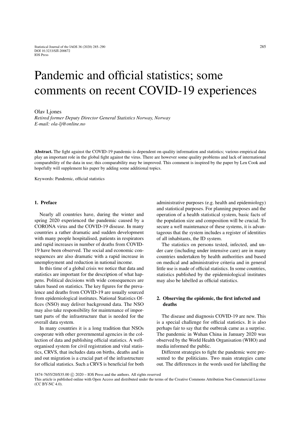 Pandemic and Official Statistics; Some Comments on Recent COVID-19