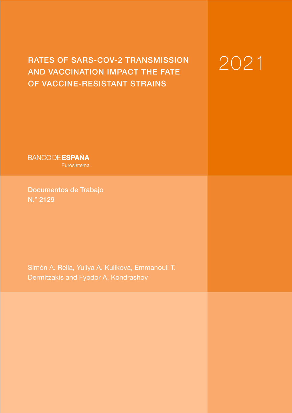 Rates of SARS-COV-2 Transmission and Vaccination Impact the Fate Of