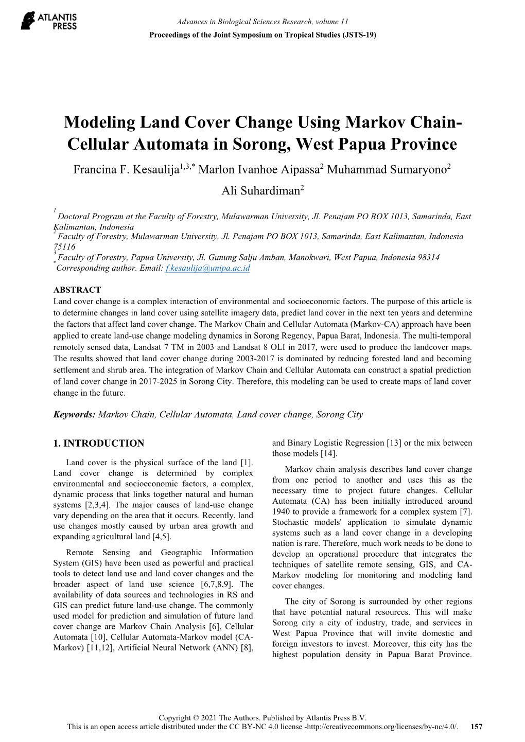 Modeling Land Cover Change Using Markov Chain- Cellular Automata in Sorong, West Papua Province Francina F