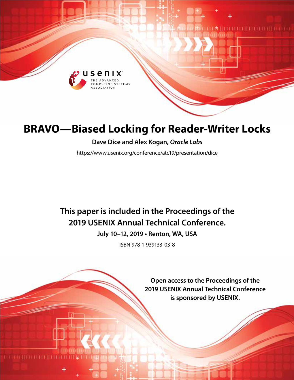 BRAVO—Biased Locking for Reader-Writer Locks Dave Dice and Alex Kogan, Oracle Labs