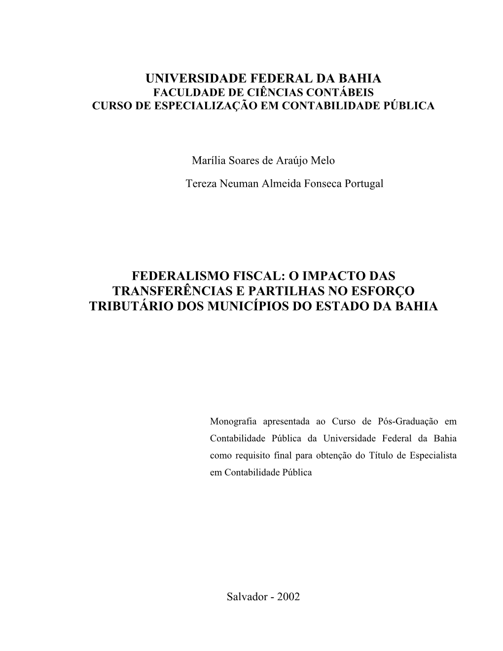 Federalismo Fiscal: O Impacto Das Transferências E Partilhas No Esforço Tributário Dos Municípios Do Estado Da Bahia