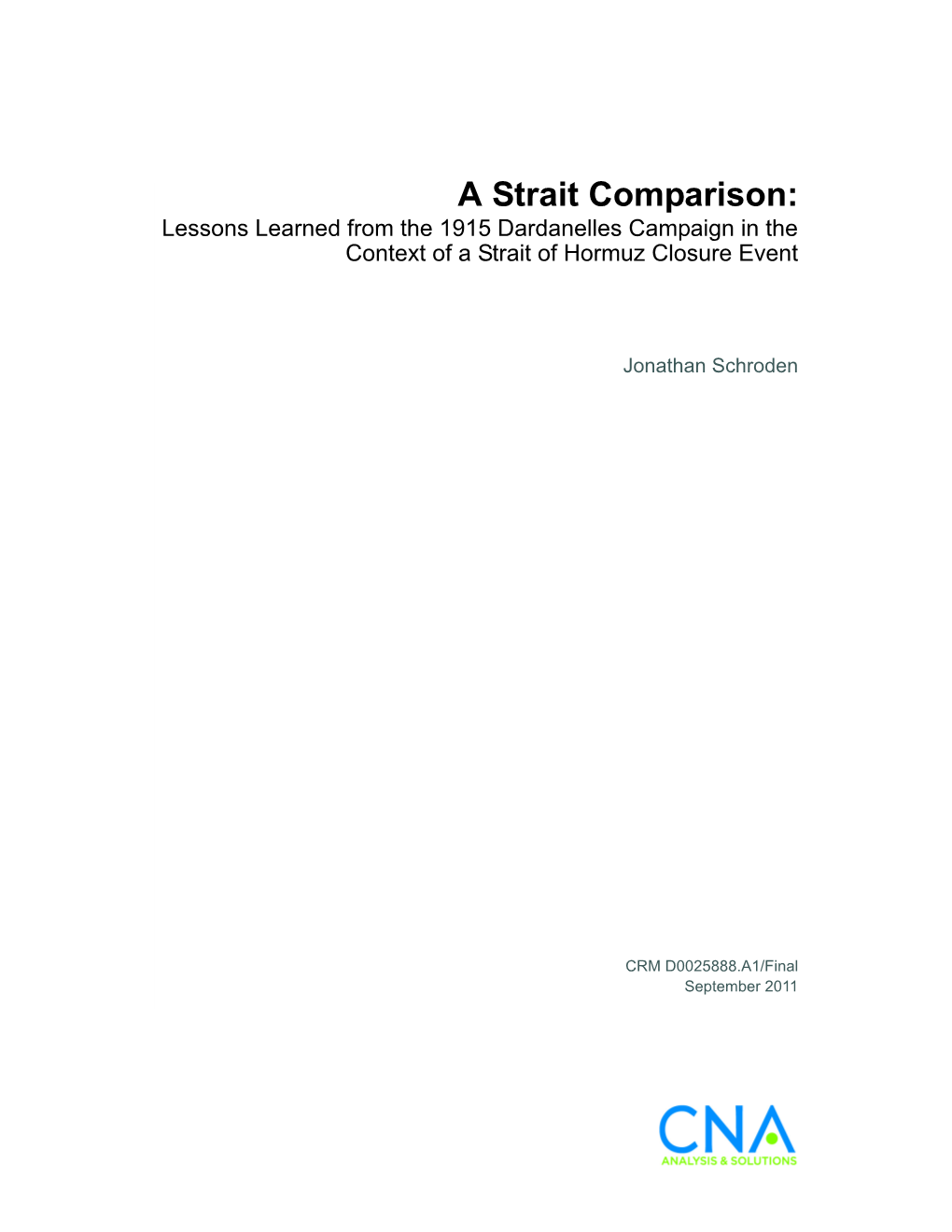 A Strait Comparison: Lessons Learned from the 1915 Dardanelles Campaign in the Context of a Strait of Hormuz Closure Event