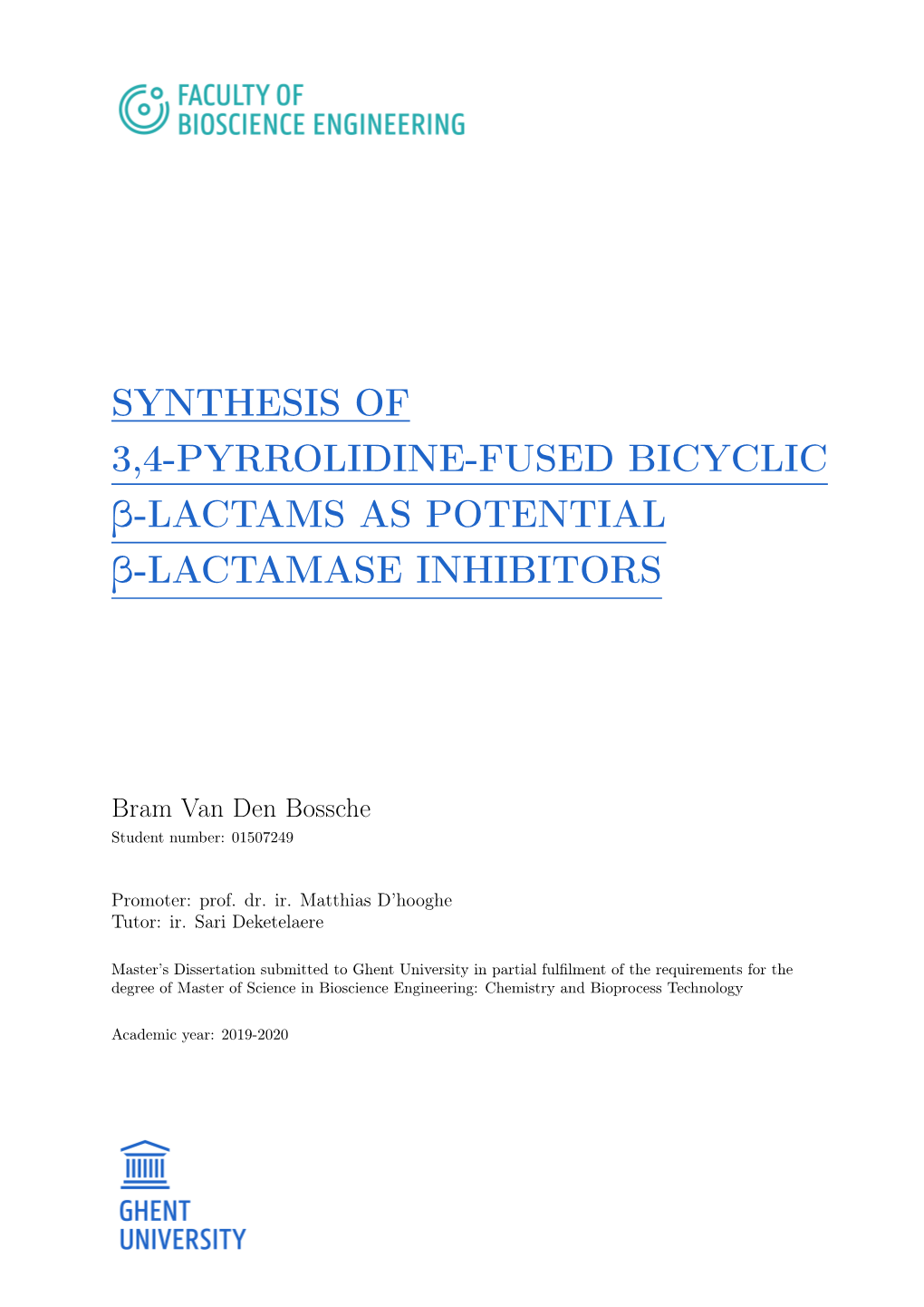 Synthesis of 3,4-Pyrrolidine-Fused Bicyclic Β-Lactams As Potential Β-Lactamase Inhibitors