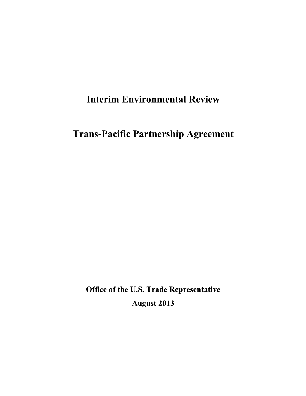 Interim Environmental Review