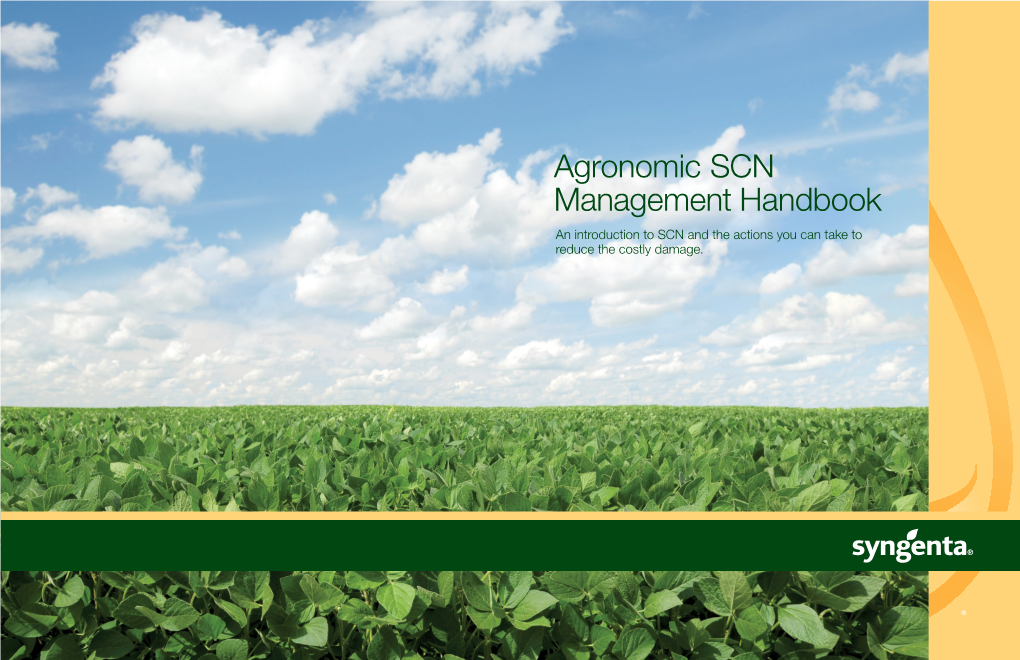 Agronomic SCN Management Handbook an Introduction to SCN and the Actions You Can Take to Reduce the Costly Damage