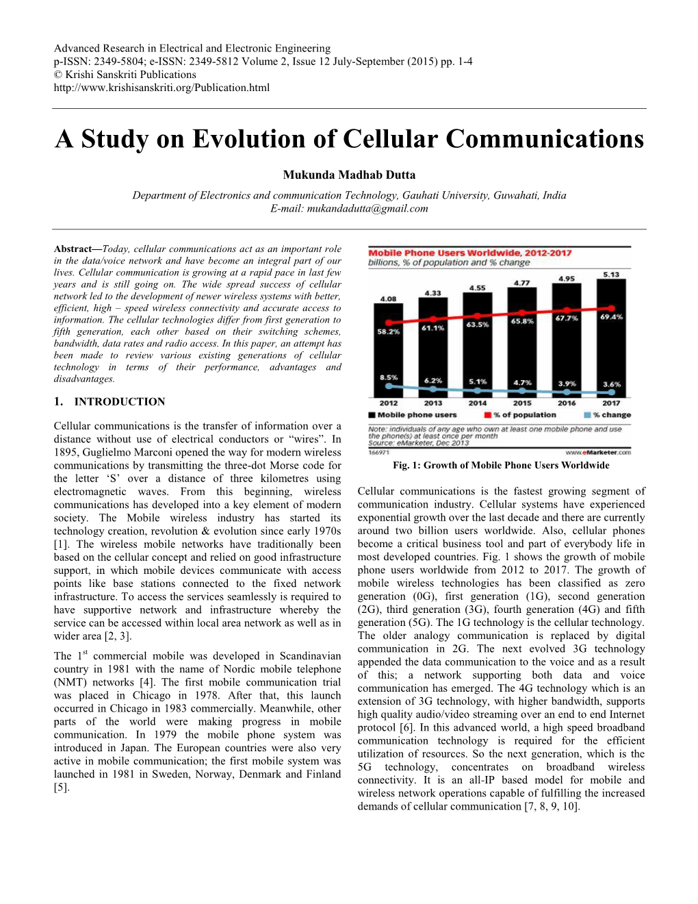 A Study on Evolution of Cellular Communications