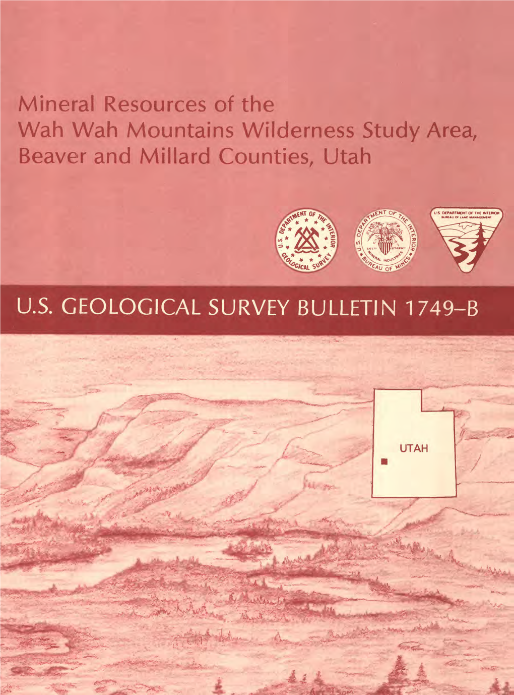 Mineral Resources of the Wah Wah Mountains Wilderness Study Area, Beaver and Millard Counties, Utah