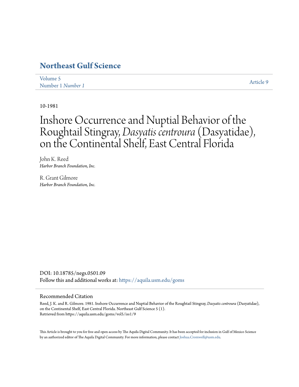 Inshore Occurrence and Nuptial Behavior of the Roughtail Stingray, Dasyatis Centroura (Dasyatidae), on the Continental Shelf, East Central Florida John K