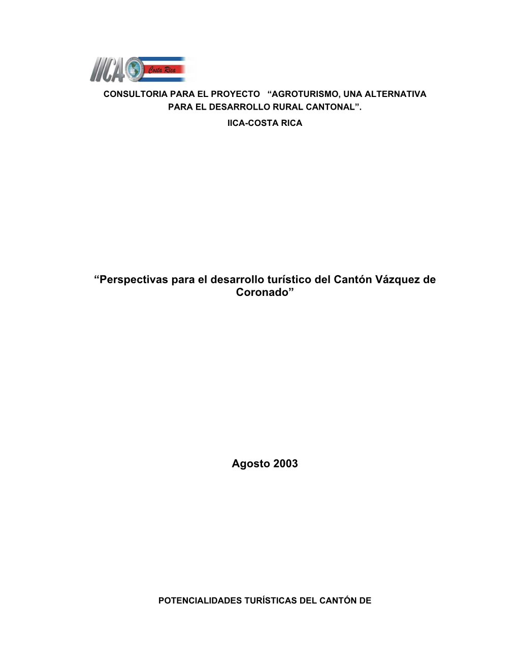 Perspectivas Para El Desarrollo Turístico Del Cantón Vázquez De Coronado”