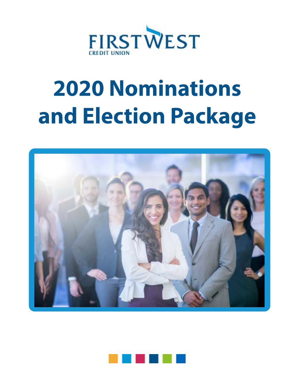 2020 Nominations and Election Package Table of Contents