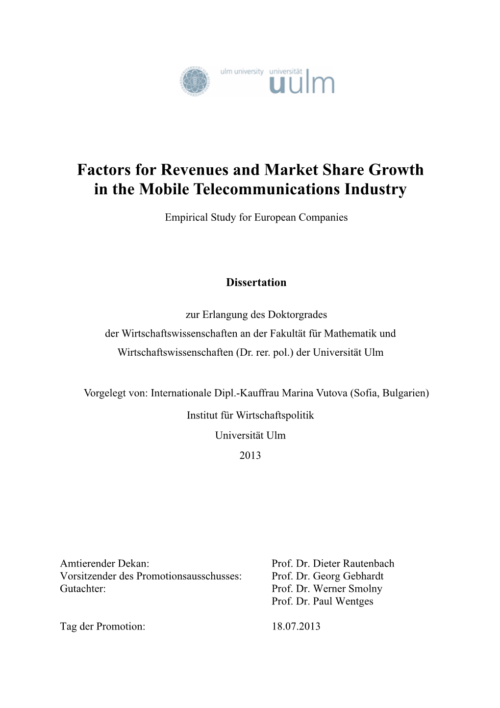 Factors for Revenues and Market Share Growth in the Mobile Telecommunications Industry