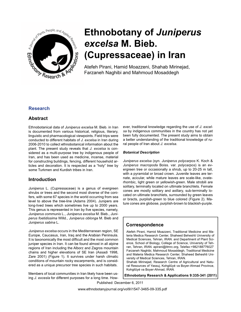 Ethnobotany of Juniperus Excelsa M. Bieb. (Cupressaceae) in Iran Atefeh Pirani, Hamid Moazzeni, Shahab Mirinejad, Farzaneh Naghibi and Mahmoud Mosaddegh