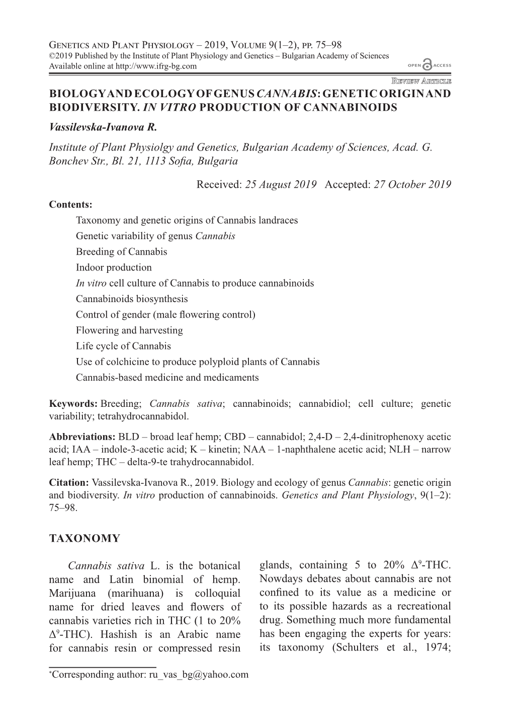 27 October 2019 TAXONOMY Cannabis Sativa L. Is the Botanical