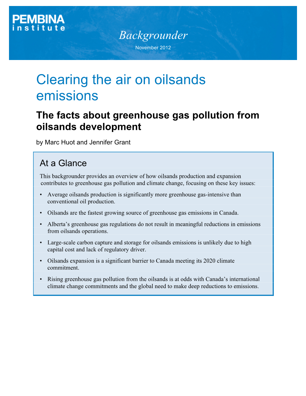 Clearing the Air on Oilsands Emissions the Facts About Greenhouse Gas Pollution from Oilsands Development by Marc Huot and Jennifer Grant