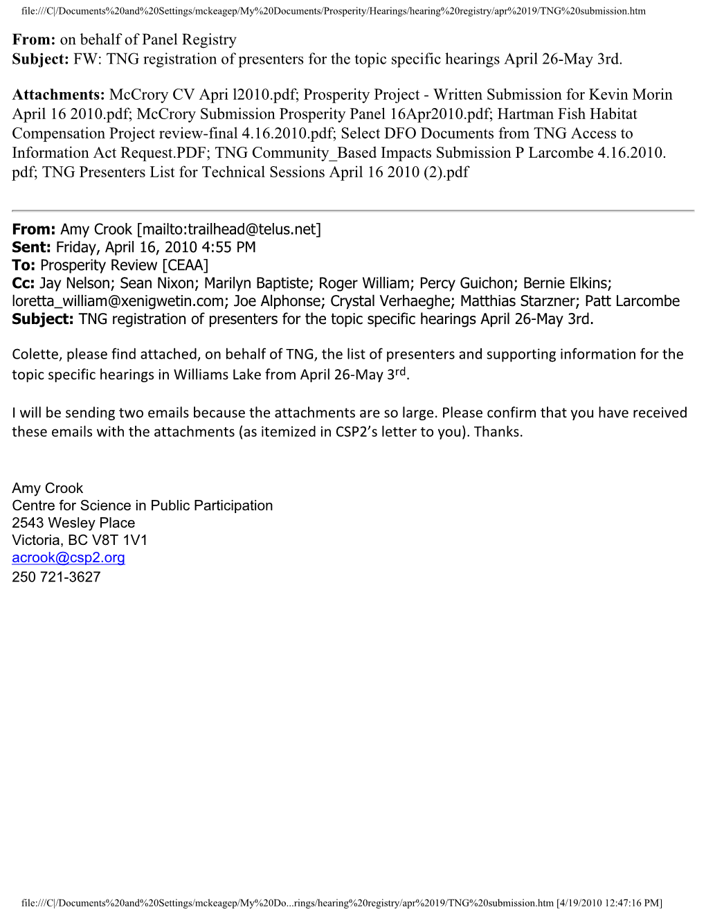 From: on Behalf of Panel Registry Subject: FW: TNG Registration of Presenters for the Topic Specific Hearings April 26-May 3Rd