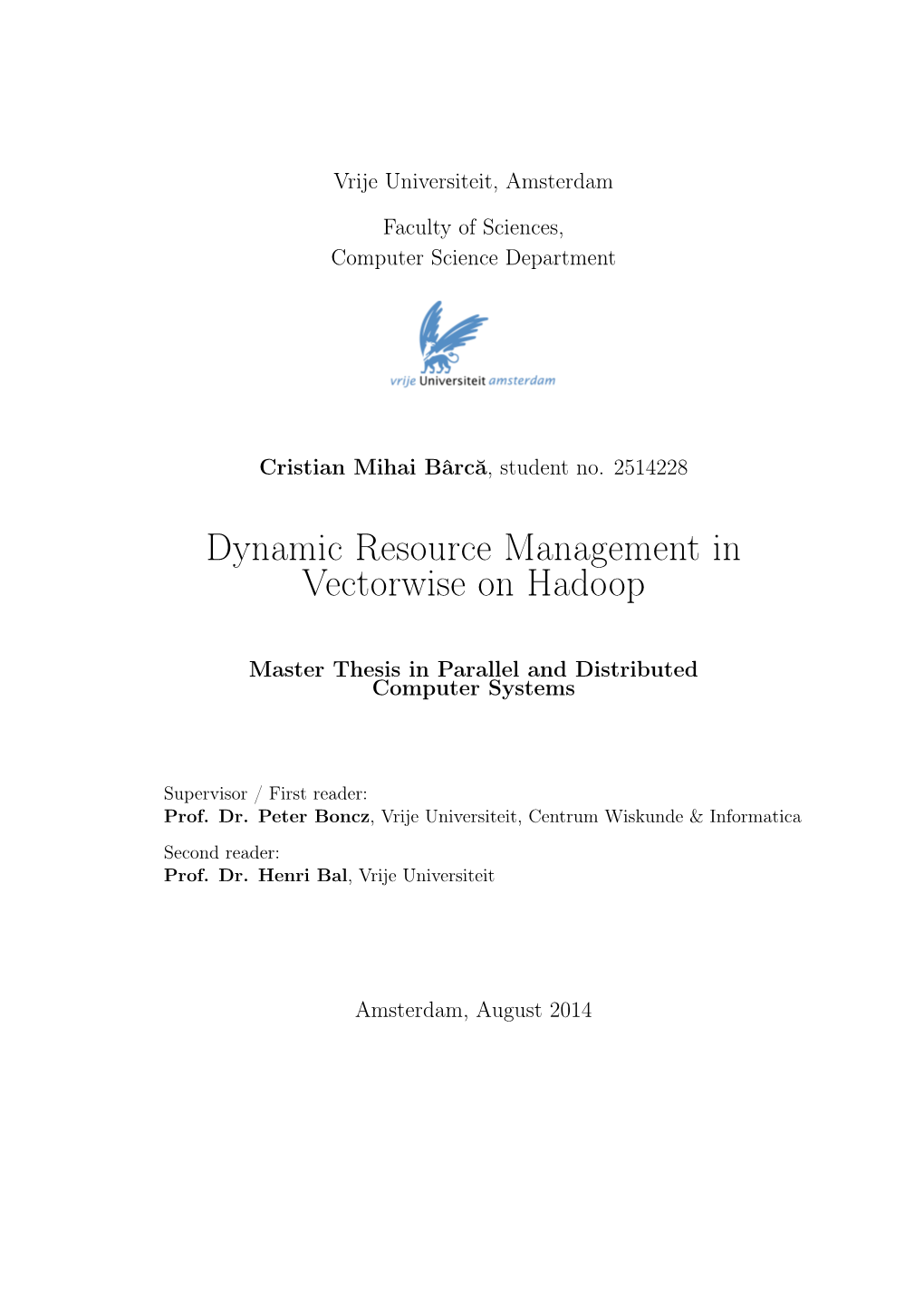 Dynamic Resource Management in Vectorwise on Hadoop