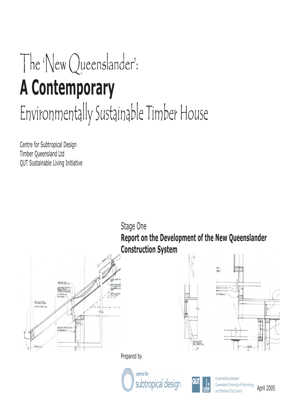 A Contemporary Environmentally Sustainable Timber House