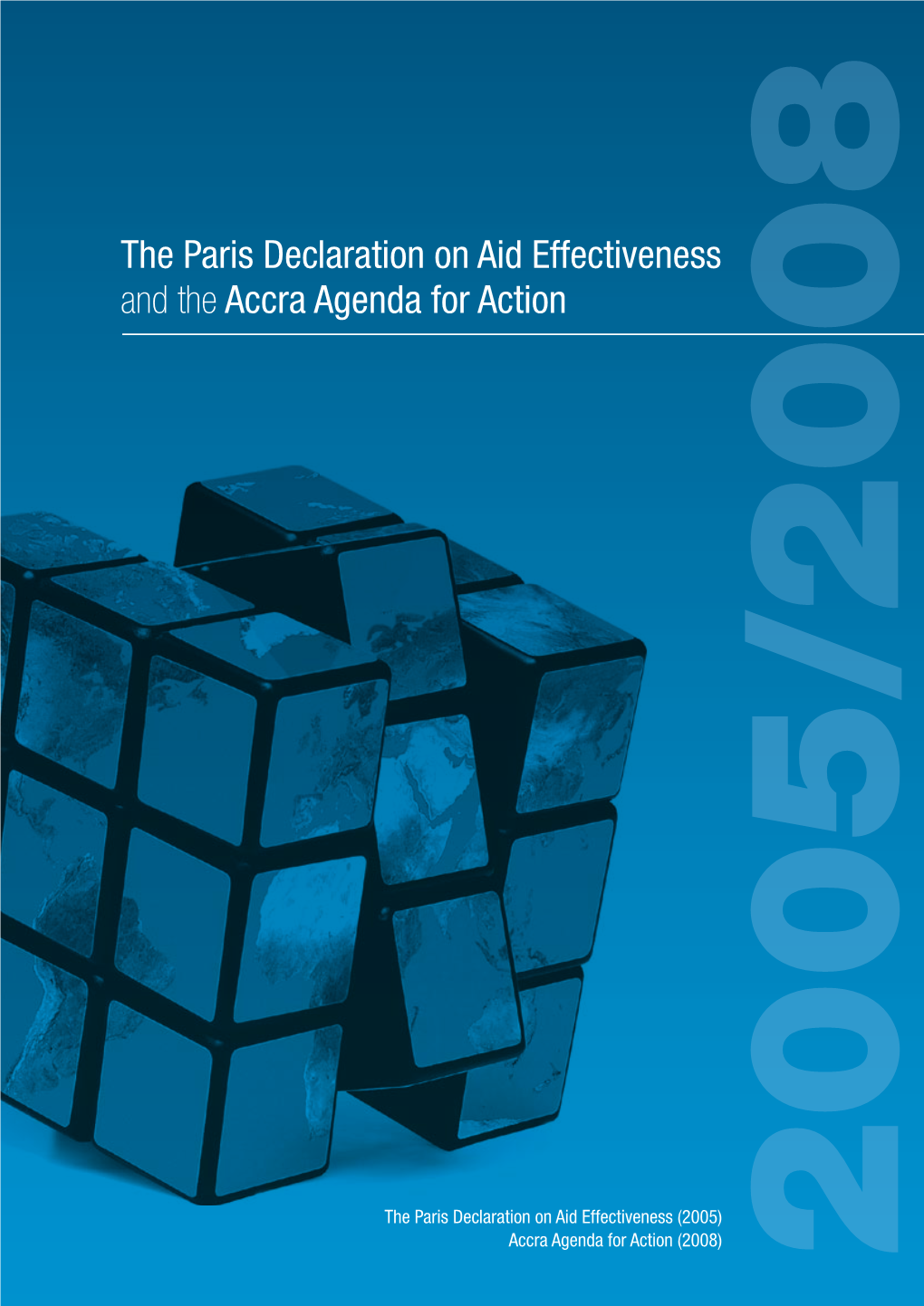 Paris Declaration on Aid Effectiveness and the Accra Agenda for Action 2008